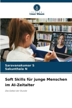 Soft Skills für junge Menschen im AI-Zeitalter