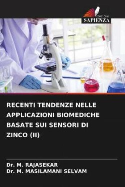 Recenti Tendenze Nelle Applicazioni Biomediche Basate Sui Sensori Di Zinco (II)