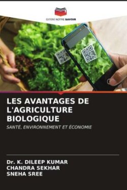 LES AVANTAGES DE L'AGRICULTURE BIOLOGIQUE