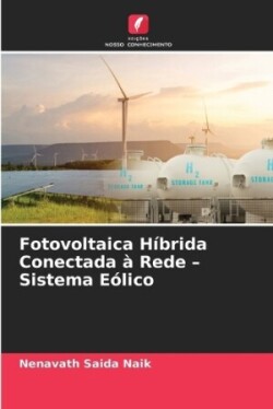 Fotovoltaica Híbrida Conectada à Rede - Sistema Eólico