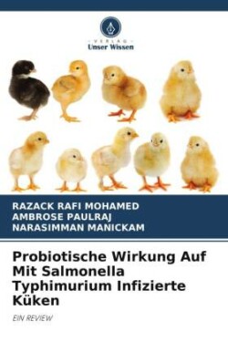 Probiotische Wirkung Auf Mit Salmonella Typhimurium Infizierte Küken