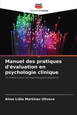 Manuel des pratiques d'évaluation en psychologie clinique