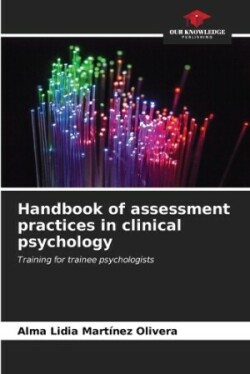 Handbook of assessment practices in clinical psychology