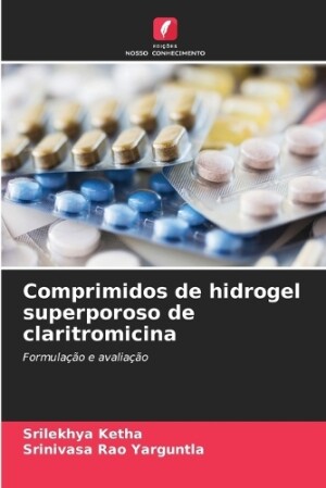Comprimidos de hidrogel superporoso de claritromicina