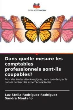 Dans quelle mesure les comptables professionnels sont-ils coupables?