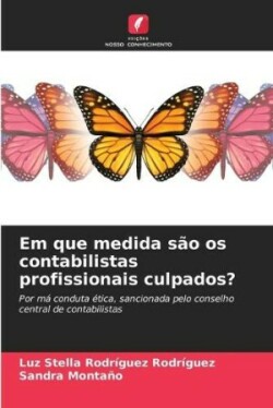 Em que medida são os contabilistas profissionais culpados?