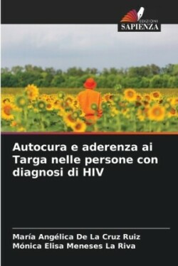 Autocura e aderenza ai Targa nelle persone con diagnosi di HIV