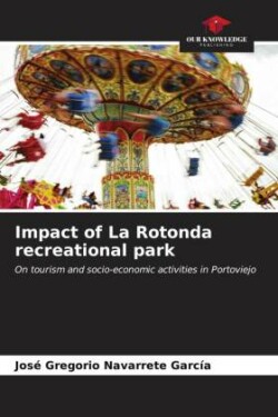 Impact of La Rotonda recreational park