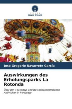 Auswirkungen des Erholungsparks La Rotonda