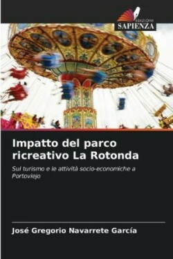 Impatto del parco ricreativo La Rotonda