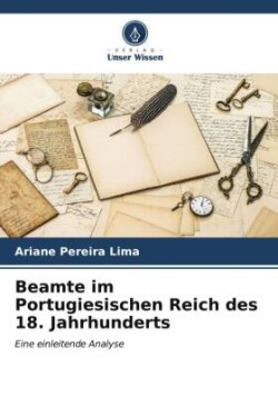 Beamte im Portugiesischen Reich des 18. Jahrhunderts