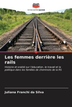 Les femmes derrière les rails