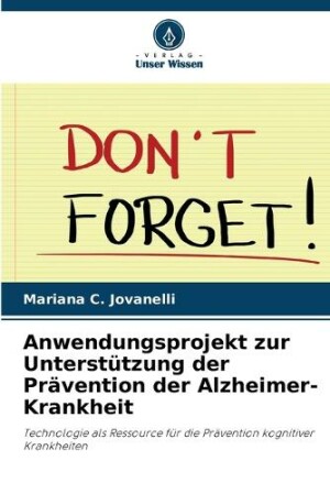 Anwendungsprojekt zur Unterstützung der Prävention der Alzheimer-Krankheit