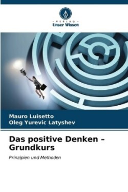 positive Denken - Grundkurs