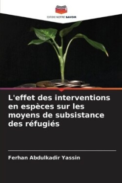 L'effet des interventions en espèces sur les moyens de subsistance des réfugiés