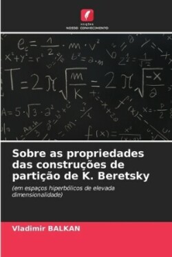 Sobre as propriedades das construções de partição de K. Beretsky