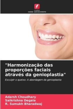 "Harmonização das proporções faciais através da genioplastia"