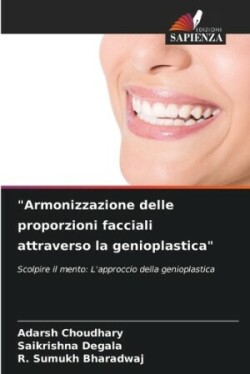"Armonizzazione delle proporzioni facciali attraverso la genioplastica"