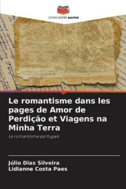 romantisme dans les pages de Amor de Perdição et Viagens na Minha Terra