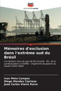 Mémoires d'exclusion dans l'extrême sud du Brésil