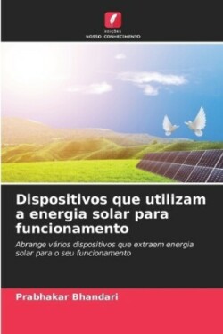 Dispositivos que utilizam a energia solar para funcionamento