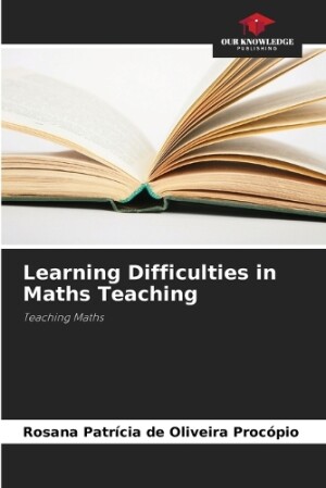 Learning Difficulties in Maths Teaching