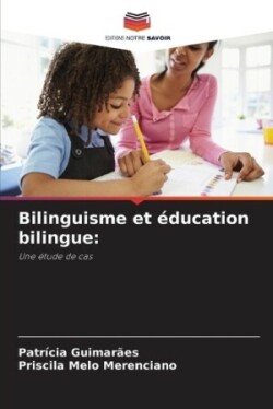 Bilinguisme et éducation bilingue