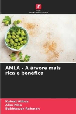 AMLA - A árvore mais rica e benéfica