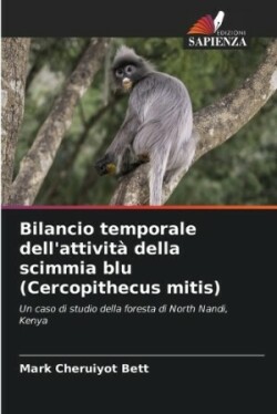 Bilancio temporale dell'attività della scimmia blu (Cercopithecus mitis)