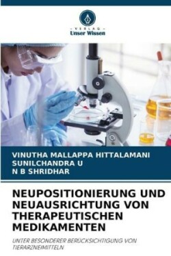 Neupositionierung Und Neuausrichtung Von Therapeutischen Medikamenten