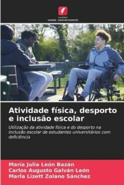 Atividade física, desporto e inclusão escolar