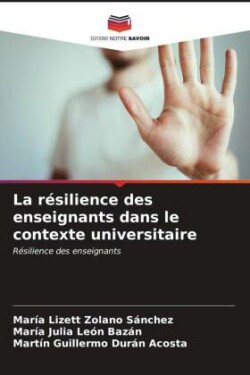 La résilience des enseignants dans le contexte universitaire