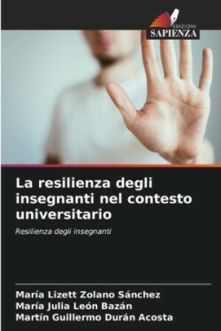 resilienza degli insegnanti nel contesto universitario