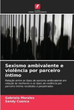 Sexismo ambivalente e violência por parceiro íntimo