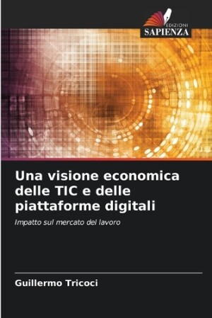 visione economica delle TIC e delle piattaforme digitali