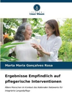 Ergebnisse Empfindlich auf pflegerische Interventionen