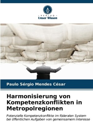 Harmonisierung von Kompetenzkonflikten in Metropolregionen
