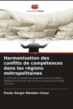 Harmonisation des conflits de compétences dans les régions métropolitaines