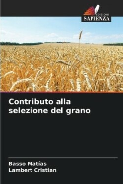 Contributo alla selezione del grano