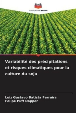 Variabilité des précipitations et risques climatiques pour la culture du soja