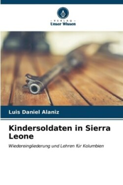 Kindersoldaten in Sierra Leone