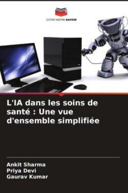 L'IA dans les soins de santé : Une vue d'ensemble simplifiée