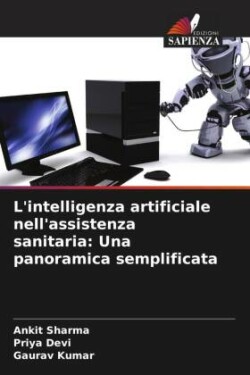 L'intelligenza artificiale nell'assistenza sanitaria: Una panoramica semplificata