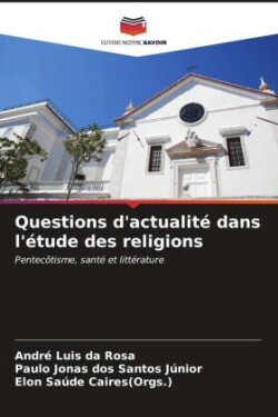 Questions d'actualité dans l'étude des religions