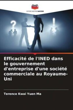 Efficacité de l'INED dans le gouvernement d'entreprise d'une société commerciale au Royaume-Uni