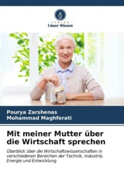 Mit meiner Mutter über die Wirtschaft sprechen