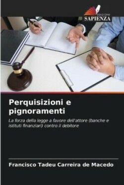 Perquisizioni e pignoramenti