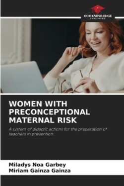 Women with Preconceptional Maternal Risk