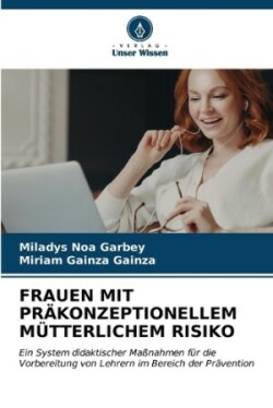 Frauen Mit Präkonzeptionellem Mütterlichem Risiko