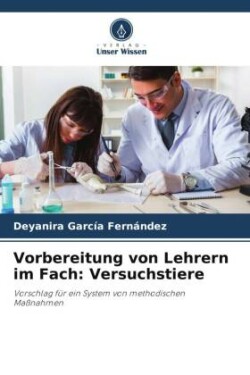 Vorbereitung von Lehrern im Fach: Versuchstiere